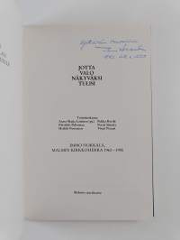Jotta valo näkyväksi tulisi : Immo Nokkala, Malmin kirkkoherra 1962-1990 : juhlakirja Immo Nokkalan jäädessä eläkkeelle 31.1.1990 (signeerattu, tekijän omiste)