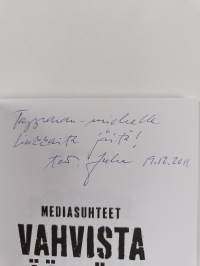 Mediasuhteet : Vahvista ääntäsi (signeerattu, tekijän omiste)