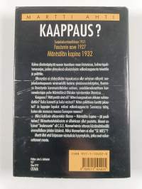 Kaappaus : suojeluskuntaselkkaus 1921, fascismin aave 1927, Mäntsälän kapina 1932