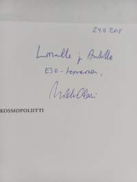 Juureva kosmopoliitti : Kulosaaren yhteiskoulun historia 1940-2015 - Kulosaaren yhteiskoulun historia 1940-2015 (signeerattu, tekijän omiste)