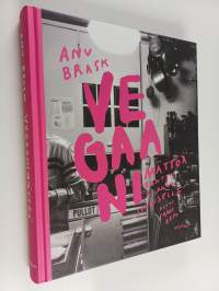 Vegaanimättöä : Rentoa ruokaa jokaiselle