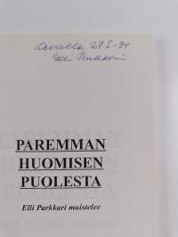 Paremman huomisen puolesta (signeerattu, tekijän omiste)