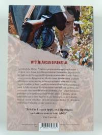 Valtaa ja vastarintaa : myötäelämisen diplomatiaa