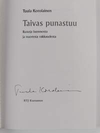 Taivas punastuu : runoja luonnosta ja nuoresta rakkaudesta (signeerattu)