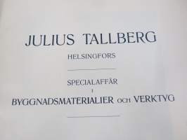 Julius Tallberg - Verktyg, Redskap och maskiner - Katalog nr 2. från år 1905, uskomattoman hieno kuvitettu luettelo erilaisista työkaluista ja tarvikkeista