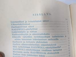 Radiwoll heikkosäteytys / Radium-torium säteilyliinat - Lääketehdas Leo, radioktiivisten tuotteiden luettelo, niiden käyttö, lausuntoja ym.