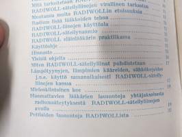 Radiwoll heikkosäteytys / Radium-torium säteilyliinat - Lääketehdas Leo, radioktiivisten tuotteiden luettelo, niiden käyttö, lausuntoja ym.