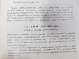 Radiwoll heikkosäteytys / Radium-torium säteilyliinat - Lääketehdas Leo, radioktiivisten tuotteiden luettelo, niiden käyttö, lausuntoja ym.