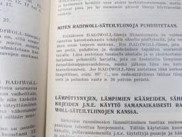 Radiwoll heikkosäteytys / Radium-torium säteilyliinat - Lääketehdas Leo, radioktiivisten tuotteiden luettelo, niiden käyttö, lausuntoja ym.