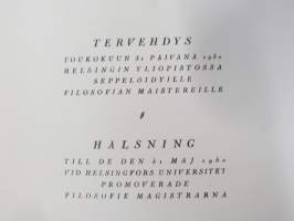 Helsingin yliopisto - Filosofian  Maisteripromootio 31.5.1950; Tervehdys (sisältää promovendien nimilistan) ja erillinen kantaatti