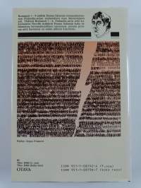 Romaanit 1-4 : Se tavallinen tarina ; Juhannustanssit ; Tapausten kulku ; Minä, Olli ja Orvokki ; Joulukuun kuudes ; Lokakuun päiviä ; Vuosi elämästäni ; Siinä nä...