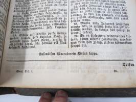 BIBLIA 1845, Se on: Koko Pyhä Raamattu Suomexi; Alku-Raamattuin Hebrean ja Grekan jälkeen wastauudesta ojettu:... (kohteesta on 36 kuvaa)