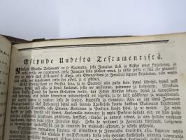 BIBLIA 1845, Se on: Koko Pyhä Raamattu Suomexi; Alku-Raamattuin Hebrean ja Grekan jälkeen wastauudesta ojettu:... (kohteesta on 36 kuvaa)