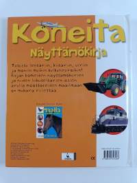 Koneita : työkoneita, junia paloautoja, veneitä, lentokoneita : näyttämökirja