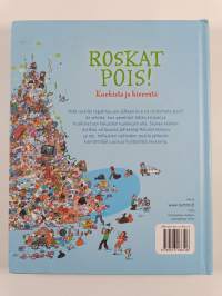 Roskat pois! Kurkista ja kierrätä