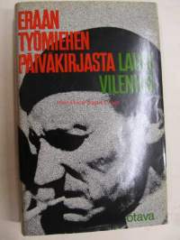 Erään työmiehen päiväkirjasta. Lauri Vileniuksen muistelmia ja pakinoita