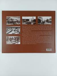Kaupunki kuvissa : valokuvia 1800-luvun lopun ja 1900-luvun alun Hämeenlinnasta
