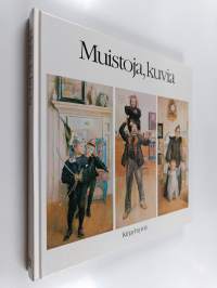 Muistoja, kuvia Carl Larssonin maailmasta