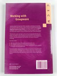 Working with groupware : understanding and evaluating collaboration technology