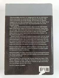 Informationsåldern : ekonomi, samhälle och kultur, Bd 1 : Nätverkssamhällets framväxt