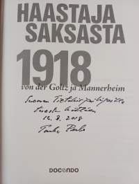 Haastaja Saksasta 1918 : von der Goltz ja Mannerheim (signeerattu, tekijän omiste)
