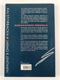 Asiakkuuden ehdoilla vai asiakkaiden armoilla