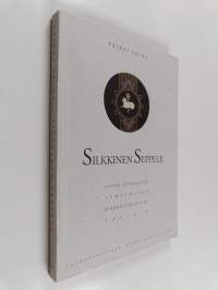 Silkkinen seppele : hanna loimaranta, tuntematon kirkkotekstiilien taitaja