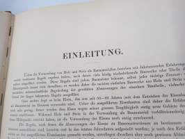 Musterbuch für Eisen-Constructionen -teräsrakennetekniikkaa; kuvia, taulukoita, selostuksia yms, saksankielinen