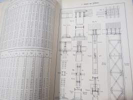 Musterbuch für Eisen-Constructionen -teräsrakennetekniikkaa; kuvia, taulukoita, selostuksia yms, saksankielinen