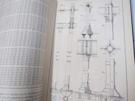 Musterbuch für Eisen-Constructionen -teräsrakennetekniikkaa; kuvia, taulukoita, selostuksia yms, saksankielinen