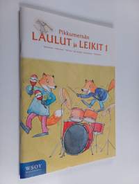 Pikkumetsän laulut ja leikit 1