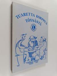 Tuaretta korppua Töysästä