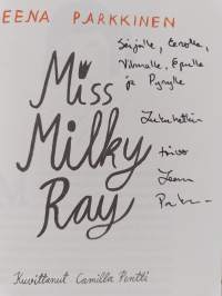 Miss Milky Ray (signeerattu, tekijän omiste)