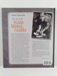 Valo- ja muistikuvia Metsämaalta (signeerattu)