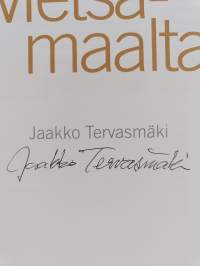 Valo- ja muistikuvia Metsämaalta (signeerattu)