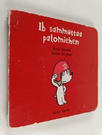 Ib sammuttaa palomiehen