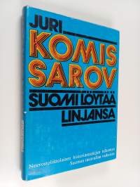 Suomi löytää linjansa : neuvostoliittolaisen historiantutkijan näkemys Suomen tasavallan vaiheista