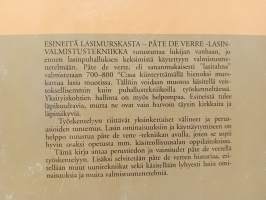 Esineitä lasimurskasta, pâte de verre  -lasinvalmistustekniikka