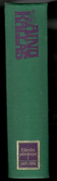 Elämäni päiväkirjat 1 : 1897-1916