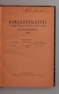 Kirjastolehti - vuosikerta 1916.  IX vuosikerta.  (Keräilyharvinaisuudet, varhaisvuosikerrat )