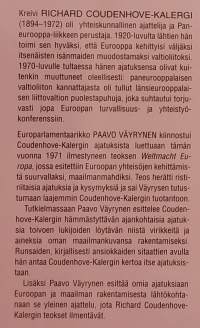 Paneurooppa ja uusidealismi.  ( Yhteiskunta, yhteiskuntafilosofia, aatehistoria )