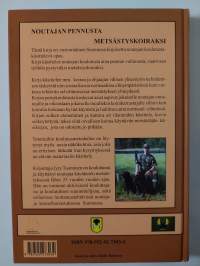 Noutajan pennusta metsästyskoiraksi