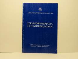 Tervaporvariajasta tietoyhteiskuntaan - 125 vuotta kaupan ja hallinnon opetusta Pohjois-Suomessa