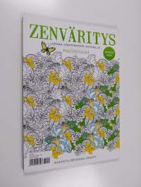 Zenväritys : Luovaa värittämistä aikuisille : Puutarhassa