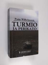 Turmio ja perikato : mistä me puhumme, kun me puhumme taiteesta ja miten siitä puhutaan hyvin
