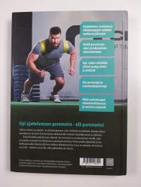 Väkevä elämä : Viisaampi mieli, vahvempi keho