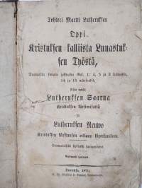 Tohtori Martti Lutheruksen oppi Kristuksen kalliista lunastuksen työstä