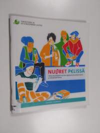 Nuoret p€lissä : tietoa kasvattajille nuorten digitaalisesta pelaamisesta ja rahapelaamisesta - Tietoa kasvattajille nuorten digitaalisesta pelaamisesta ja rahape...