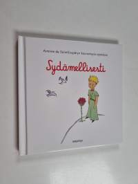 Sydämellisesti : Antoine de Saint-Exupéryn kauneimpia ajatuksia