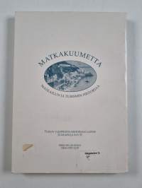 Matkakuumetta : matkailun ja turismin historiaa